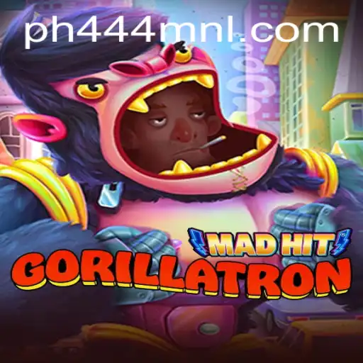 MadHitGorillatron: A New Gaming Phenomenon with PH444.COM