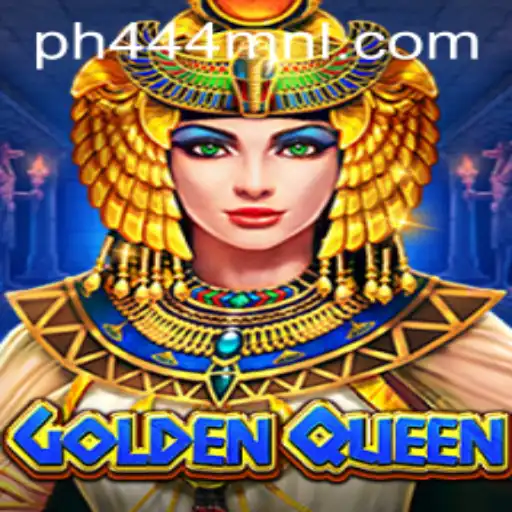 Discovering the World of GoldenQueen: The New Gaming Sensation at PH444.COM