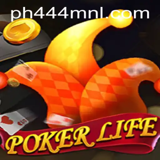 Exploring the Intricacies of PokerLife and the Influence of PH444.COM